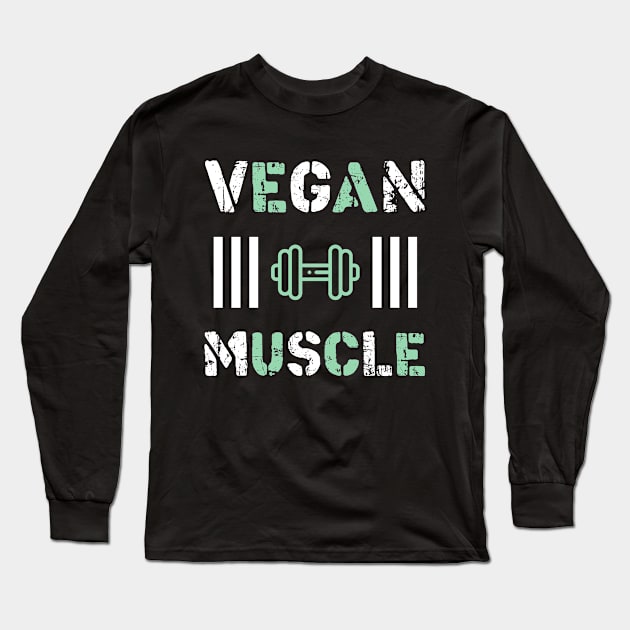 Vegan Muscle T-Shirt Funny Vegan saying vegetarian Long Sleeve T-Shirt by STAR SHOP